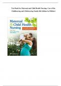Test Bank for Maternal and Child Health Nursing Care of the Childbearing and Childrearing Family 8th