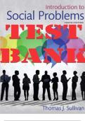 TEST BANK for Introduction to Social Problems 10th Edition by Thomas Sullivan. ISBN 9780134054612. (Al 15 Chapters).