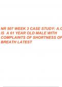 NR 507 Week 3 Case Study: A.C., is a 61-year old male with complaints of shortness of breath latest 2023