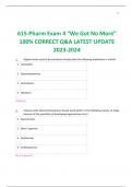 615-Pharm Exam 4 &OpenCurlyDoubleQuote;We Got No More&rdquo; 100&percnt; CORRECT Q&A LATEST UPDATE 2023-2024
