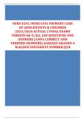 NURS 6541/NURS 6541 PRIMARY CARE OF ADOLESCENTS & CHILDREN 2023/2024 ACTUAL 2 FINAL EXAMS VERSION 4& 5| ALL 200 QUESTIONS AND  ANSWERS (100% CORRECT AND VERIFIED ANSWERS) ALREADY GRADED A WALDEN UNIVERSITY SUMMER QTR