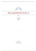 RN LEADERSHIP LEVEL 3 Questions and Answers Latest Update Graded A