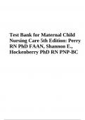 Test Bank for Maternal Child Nursing Care 5th Edition: Perry RN PhD FAAN, Shannon E., Hockenberry PhD RN PNP-BC