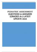 Pediatric Assessment - QUESTIONS & ANSWERS &lpar;GRADED A&plus;&rpar; LATEST UPDATE 2023