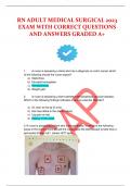 RN ADULT MEDICAL SURGICAL EXAM PACKAGE DEAL LATEST 2023-2024 CONTAINS ALL RN ADULT MEDICAL SURGICAL ACTUAL QUESTIONS WITH VERIFIED ANSWERS FOR 2024 EXAMS GRADED A&period;