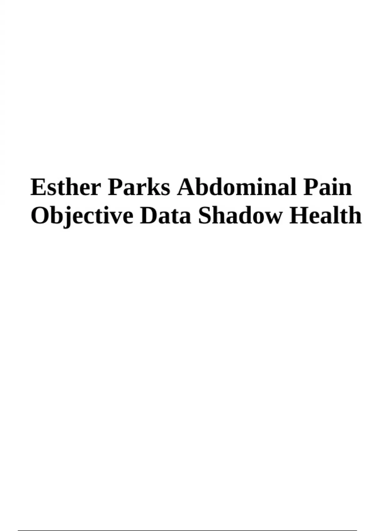 Esther Parks Abdominal Pain Objective Data Shadow Health Esther Parks