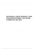 TEST BANK FOR MATERNAL CHILD NURSING CARE 6TH EDITION PERRY | COMPLETE 2023-2024