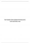 TEST BANK FOR HUMAN PHYSIOLOGY, 13TH EDITION: FOX