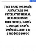 TEST BANK FOR DAVIS  ADVANTAGE FOR  PSYCHIATRIC MENTAL  HEALTH NURSING,  10TH EDITION, BY KARYN  I. MORGAN, MARY C.  TOWNSEND