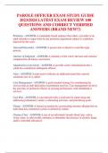 PAROLE OFFICER EXAM STUDY GUIDE  2023&sol;2024 LATEST EXAM REVIEW 100 QUESTIONS AND CORRECT VERIFIED  ANSWERS &lpar;BRAND NEW&excl;&excl;&rpar;
