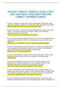 PN ADULT MEDICAL SURGICAL EXAM LATEST  2023-2024 REAL EXAM QUESTIONS AND  CORRECT ANSWERS&vert;AGRADE