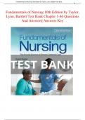 Fundamentals of Nursing 10th Edition by Taylor, Lynn, Bartlett Test Bank Chapter 1-46 Questions And Answers| Answers Key