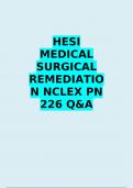 HESI MEDICAL SURGICAL REMEDIATION NCLEX PN 226 QUESTIONS AND ANSWERS GRADED A+