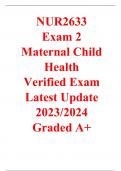 NUR2633  Exam 2 Maternal Child Health  Verified Exam Latest Update 2023/2024 Graded A+