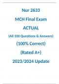 Nur 2633  MCH Final Exam ACTUAL  (All 100 Questions & Answers)  (100% Correct)  (Rated A+)  2023/2024 Update