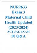 NUR2633  Exam 3 Maternal Child Health Updated (2023/2024) ACTUAL EXAM 50 Q&A