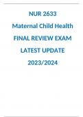 NUR 2633  Maternal Child Health FINAL REVIEW EXAM LATEST UPDATE 2023/2024
