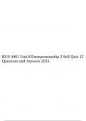 BUS 4401 Unit 8 Entrepreneurship 2 Self Quiz 12 Questions and Answers 2023. 