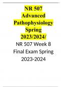 NR 507 Advanced Pathophysiology Spring 2023/2024/ NR 507 Week 8 Final Exam Spring 2023-2024