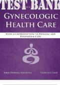TEST BANK for Gynecologic Health Care: With an Introduction to Prenatal and Postpartum Care 4th Edition by Schuiling and Frances Likis. ISBN 9781284210378. (Complete 35 Chapters)