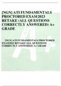 [NGN] ATI FUNDAMENTALS PROCTORED EXAM2023 RETAKE (ALL QUESTIONS CORRECTLY ANSWERED) A+ GRADE [NGN] ATI FUNDAMENTALS PROCTORED EXAM2023 RETAKE (ALL QUESTIONS CORRECTLY ANSWERED) A+ GRADE