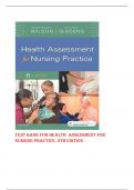 TEST BANK FOR HEALTH ASSESSMENT FOR NURSING PRACTICE, 6TH EDITION(ALL CHAPTERS COVERED 100%)GRADED A+ TESTBANK)