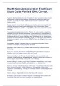 Health Care Administration Final Exam Study Guide Verified 100&percnt; Correct&period;