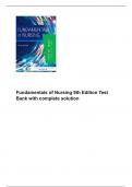 Fundamentals of Nursing 9th Edition Test Bank with complete solution