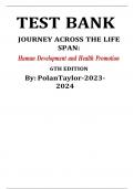 TEST BANK JOURNEY ACROSS THE LIFE SPAN: Human Development and Health Promotion 6TH EDITION By: PolanTaylor-2023- 2024