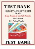 TEST BANK JOURNEY ACROSS THE LIFE SPAN: Human Development and Health Promotion 6TH EDITION By: Polan|Taylor