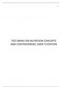 TEST BANK FOR NUTRITION CONCEPTS AND CONTROVERSIES, SIZER 13 EDITION