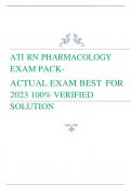 ATI RN PHARMACOLOGY EXAM PACK- ACTUAL EXAM BEST FOR 2023 100% VERIFIED