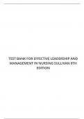 TEST BANK FOR EFFECTIVE LEADERSHIP AND MANAGEMENT IN NURSING SULLIVAN 8TH EDITION