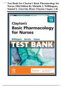 Test Bank - Clayton’s Basic Pharmacology for Nurses, 19th edition (Willihnganz, 2023)