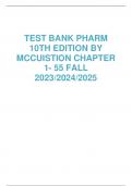 TEST BANK PHARM 10TH EDITION BY MCCUISTION CHAPTER 1- 55 FALL 2023/2024/2025