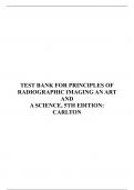 TEST BANK FOR PRINCIPLES OF RADIOGRAPHIC IMAGING AN ART AND A SCIENCE, 5TH EDITION: CARLTON