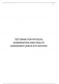 TEST BANK FOR PHYSICAL EXAMINATION AND HEALTH ASSESSMENT JARVIS 6TH EDITION