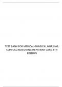 TEST BANK FOR MEDICAL-SURGICAL NURSING: CLINICAL REASONING IN PATIENT CARE, 5TH EDITION