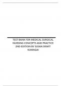 TEST BANK FOR MEDICAL SURGICAL NURSING CONCEPTS AND PRACTICE 2ND EDITION BY SUSAN DEWIT KUMAGAI