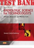 TEST BANK for Radiologic Science for Technologists: Physics, Biology, and Protection 10th Edition by by Stewart Bushong. ISBN-13 978-0323081351. (Complete 38 Chapters).