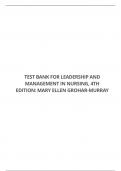 TEST BANK FOR LEADERSHIP AND MANAGEMENT IN NURSING, 4TH EDITION: MARY ELLEN GROHAR-MURRAY
