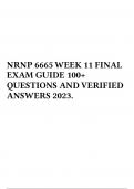 NRNP 6665 WEEK 11 FINAL EXAM GUIDE 100+ QUESTIONS AND VERIFIED ANSWERS 2023.
