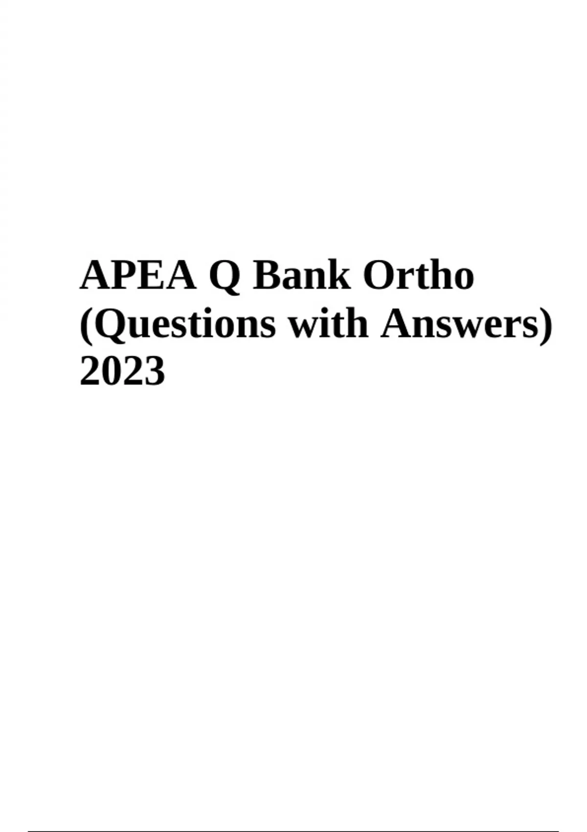 APEA Exam Question Bank (Ortho) Questions with Correct Answers