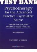 TEST BANK for Psychotherapy for the Advanced Practice Psychiatric Nurse 3rd Edition A How-To Guide for Evidence-Based Practice by Kathleen Wheeler. ISBN 9780826193896. (Chapters 1-20)