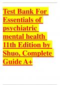 Test Bank For Essentials of psychiatric mental health 11th Edition by Shuo, Complete Guide A+