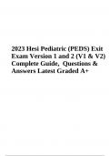 Hesi Pediatric &lpar;PEDS&rpar; Exit Exam Version 1 and 2 &lpar;V1 & V2&rpar; Exam Questions & Answers Latest Update 2023&sol;2024 &lpar;100&percnt; VERIFIED&rpar;