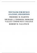 TEST BANK FOR HUMAN ANATOMY 8TH EDITION FREDERIC H. MARTINI MICHAEL J. TIMMONS, MORAINE VALLEY COMMUNITY COLLEGE ROBERT B. TALLITSCH | COMPLETE CHAPTER 1-28 | 2023/2024