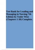 Test Bank for Leading and Managing in Nursing 7th Edition by Yoder Wise | Complete Chapters 1-30 | 2023/2024