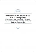 HIST 405N Week 5 Case Study Who Is a Progressive Movement_of_America_Towards_a_Better_Future.docx