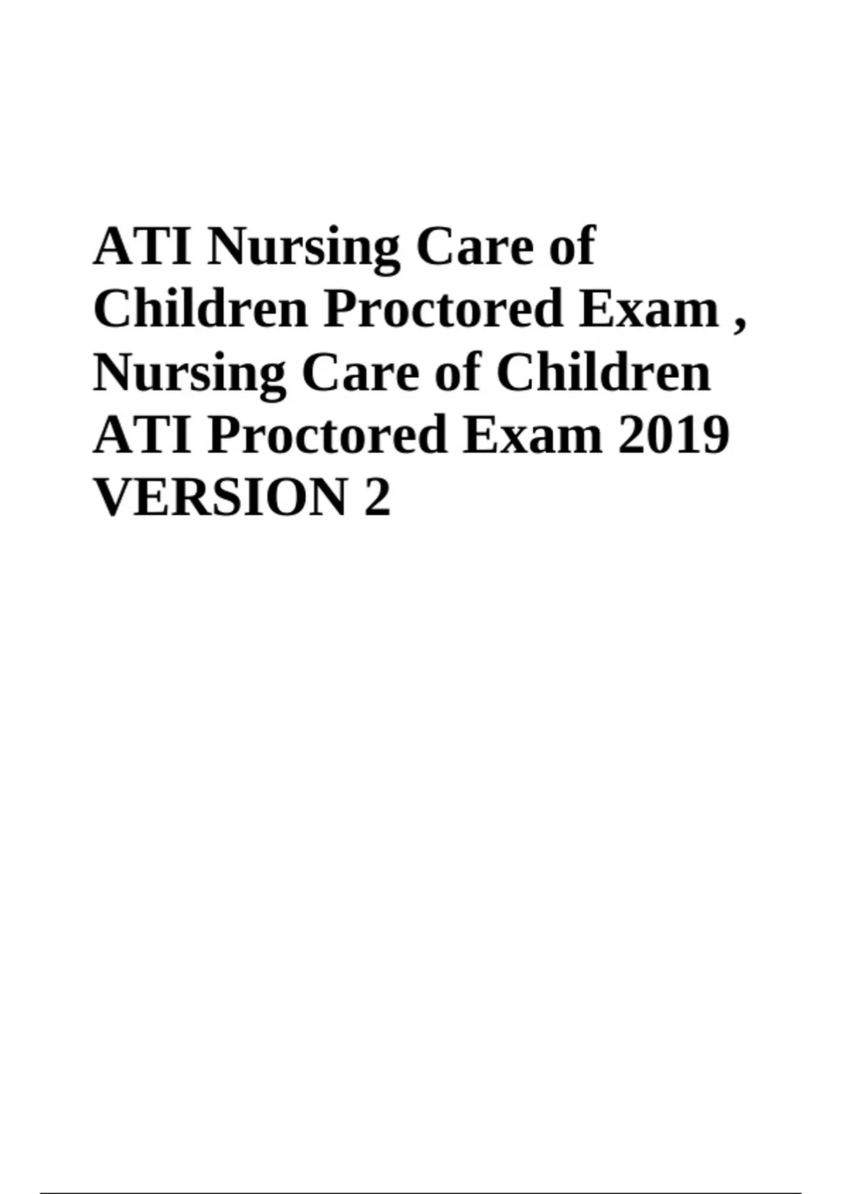 ATI Nursing Care of Children Proctored Exam 2019 | Questions With ...